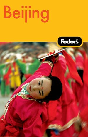Fodor's Beijing, 2nd Edition