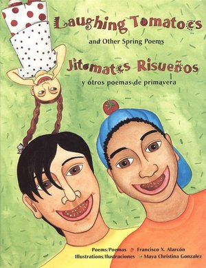 Jitomates Risuenos: Y Otros Poemas de Primavera