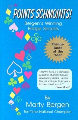 Points Schmoints!: Bergen's Winning Bridge Secrets