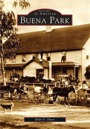 Buena Park, California (Images of America Series)