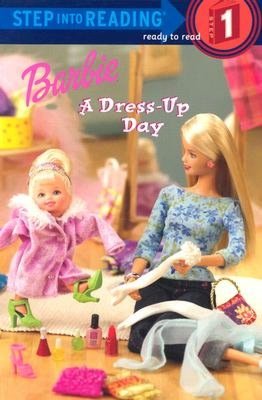 Barbie (Step into Reading Series): A Dress-Up Day