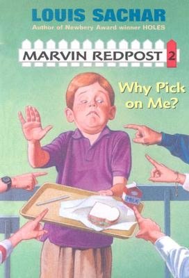 Why Pick on Me? (Marvin Redpost Series #2)