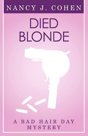 Died Blonde (Bad Hair Day Mystery 6)