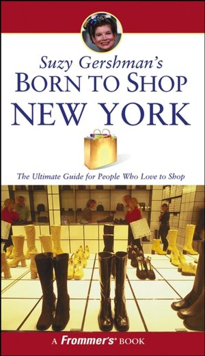 Suzy Gershman's Born to Shop New York