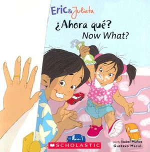 ¿Ahora qué? - Now What? (Eric & Julieta Series)