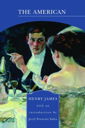 The American (Barnes & Noble Library of Essential Reading)