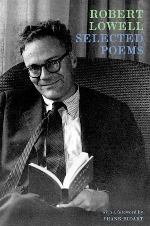 Robert Lowell Selected Poems