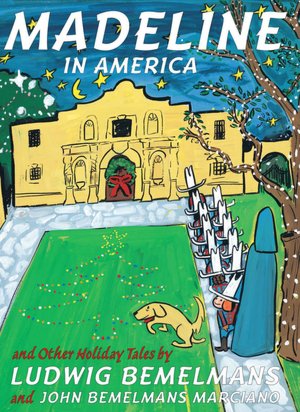 Madeline in America: And Other Holiday Tales