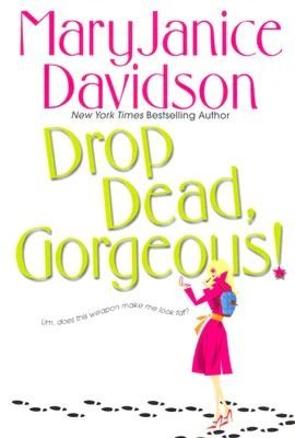 Drop Dead, Gorgeous (Cyborg Series #2)