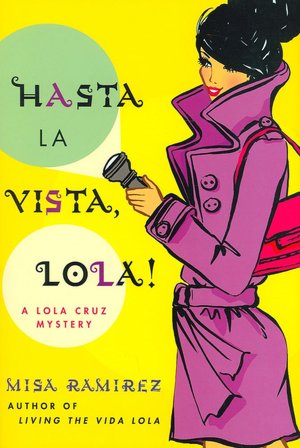 Hasta La Vista, Lola!