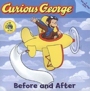 Curious George Before and After (CGTV Lift-the-Flap Board Book)