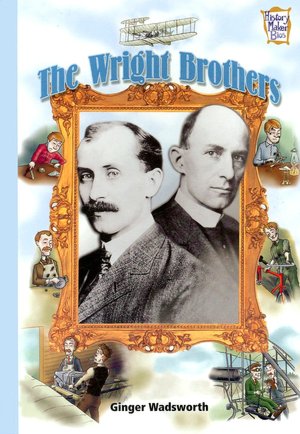 The Wright Brothers (History Maker Bios Series)