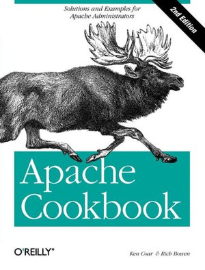 Apache Cookbook: Solutions and Examples for Apache Administration