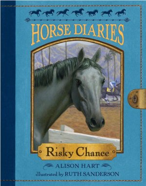 Risky Chance (Horse Diaries Series #7)