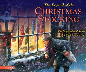 The Legend of the Christmas Stocking: An Inspirational Story of a Wish Come True
