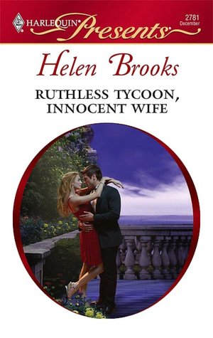 Ruthless Tycoon, Innocent Wife (Harlequin Presents Series #2781)