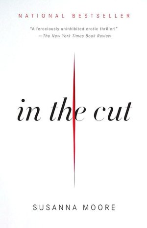 Free ebook downloads pdf In the Cut by Susanna Moore PDB DJVU CHM 9780307387196 in English