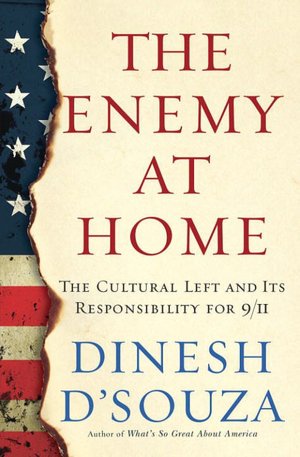 Enemy at Home: The Cultural Left and Its Responsibility for 9/11