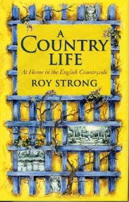 A Country Life: At Home in the English Countryside