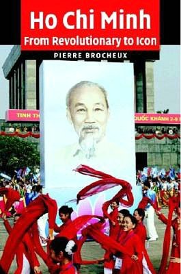 Ho Chi Minh: A Biography