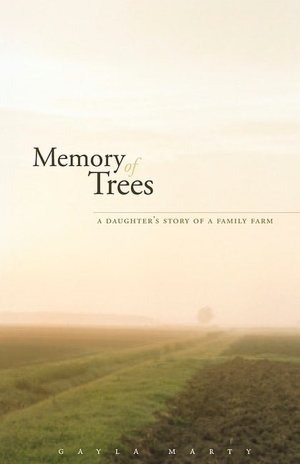 Memory of Trees: A Daughter's Story of a Family Farm