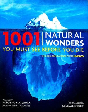 1001 Natural Wonders You Must See Before You Die