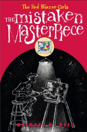The Mistaken Masterpiece (The Red Blazer Girls Series #3)