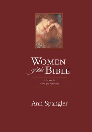 Women of the Bible: 52 Stories for Prayer and Reflection