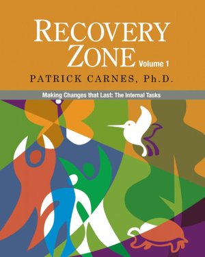 Recovery Zone, Volume 1: Making Changes that Last: The Internal Tasks