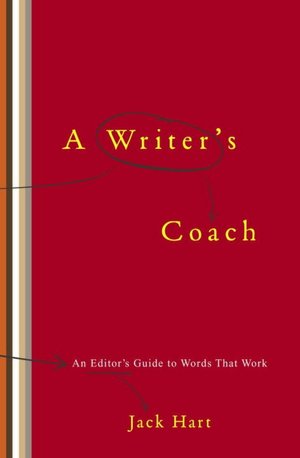A Writer's Coach: An Editor's Guide to Words that Work