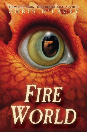 Fire World (The Last Dragon Chronicles Series #6)