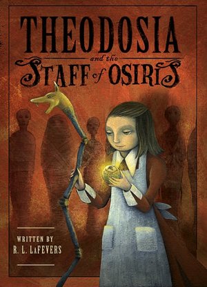Theodosia and the Staff of Osiris (Theodosia Series #2)