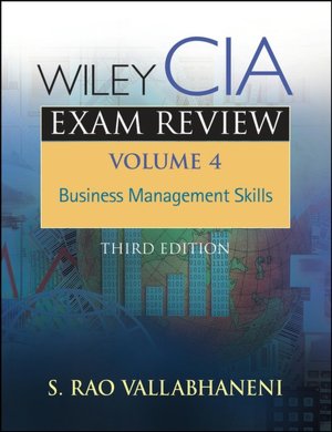 Wiley CIA Exam Review, Volume 4: Business Management Skills