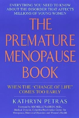 Premature Menopause Book: When the Change of Life Comes Too Early