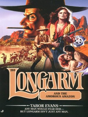 Longarm and the Amorous Amazon (Longarm Series #288)
