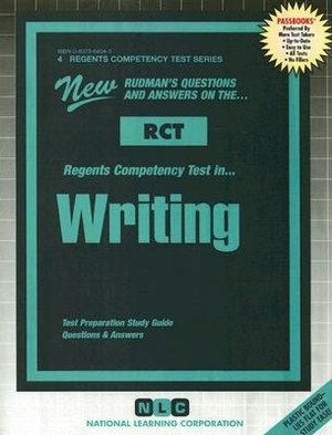 Regents Competency Test in Writing: New Rudman's Questions and Answers on the Rct