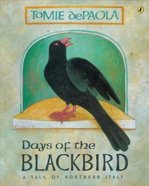 Days of the Blackbird: A Tale of Northern Italy