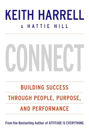 Connect: Building Success through People, Purpose, and Performance