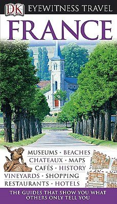Eyewitness Travel Guide: France
