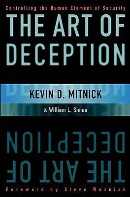 The Art of Deception: Controlling the Human Element of Security