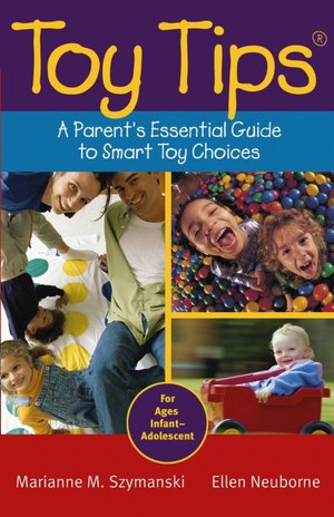 Toy Tips: A Parent's Essential Guide to Smart Toy Choices