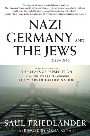 Nazi Germany and the Jews, 1933-1945, Abridged Edition