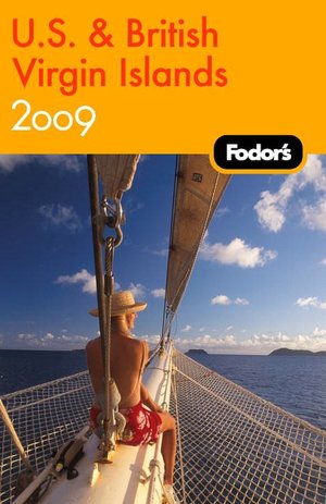 Fodor's U. S. and British Virgin Islands 2009