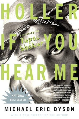 Holler if You Hear Me: Searching for Tupac Shakur