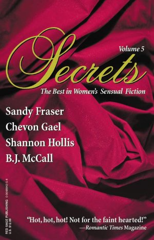 Secrets, Volume 5: The Best in Women's Sensual Fiction