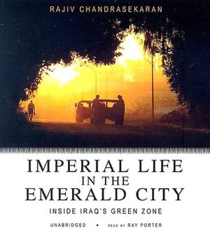 Imperial Life in the Emerald City: Inside Iraq's Green Zone