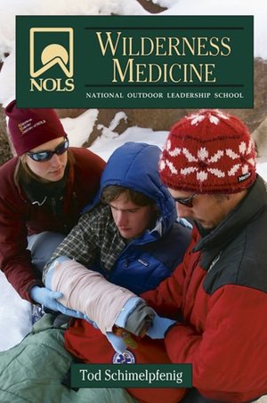NOLS Wilderness Medicine, 4th Edition