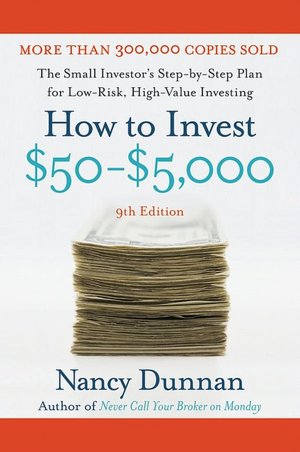 How to Invest $50-$5,000: The Small Investor's Step-By-Step Plan for Low-Risk, High-Value Investing