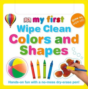 Colors and Shapes: My First Wipe Clean