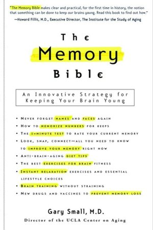 Memory Bible: An Innovative Strategy for Keeping Your Brain Young